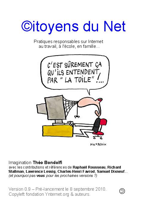 link=http://ftp.zen3.net/livre/citoyen_du_net_V-0_9-0.4.pdf Télécharger ici la version PDF 0.9.04 du 8 septembre